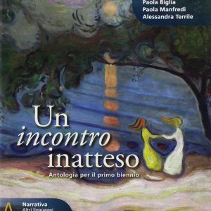 UN INCONTRO INATTESO ED PLUS A + CORSO DI SCRITTURA 9788839536211