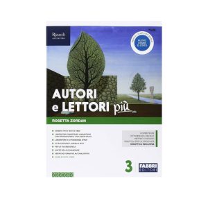 AUTORI E LETTORI PIU’ 3 + NUOVO ESAME DI STATO + QUADERNO DELLE COMPETENZE +TEMI DI CITTADINANZA 9788891534613