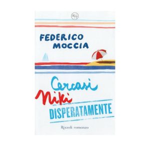 CERCASI NIKI DISPERATAMENTE – FEDERICO MOCCIA 9788817018180