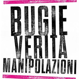 BUGIE, VERITA’, MANIPOLAZIONI. CONTROSTORIA DELLA PANDEMIA RANIERI GUERRA 9788856683356