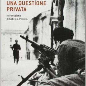 UNA QUESTIONE PRIVATA BEPPE FENOGLIO 9788806180751