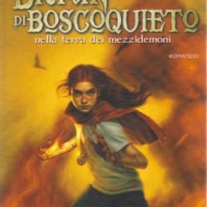 BRYAN DI BOSCOQUIETO, NELLA TERRA DEI MEZZIDEMONI FEDERICO GHIRARDI 9788854110564